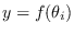 $y = f(\theta_i)$