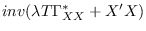$inv(\lambda T \Gamma_{XX}^*+ X'X)$